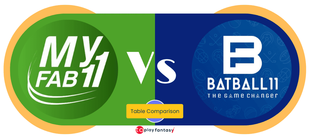 MyFab11 vs BatBall11: Which is better and Why?