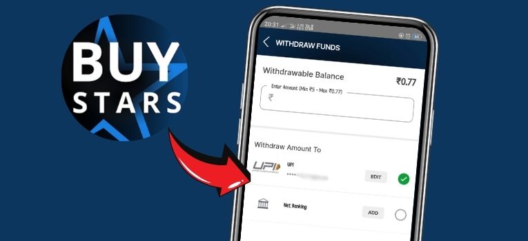 The Buystars app provides UPI withdrawal method.